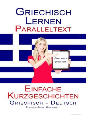 cover image of Griechisch Lernen--Paralleltext--Einfache Kurzgeschichten (Griechisch--Deutsch)